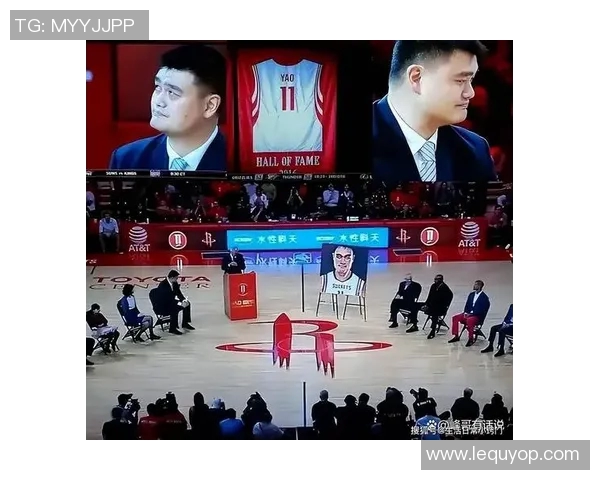 劳伦斯倾心追逐姚明的篮球传奇之路与友谊的深厚纽带